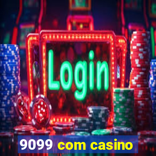 9099 com casino